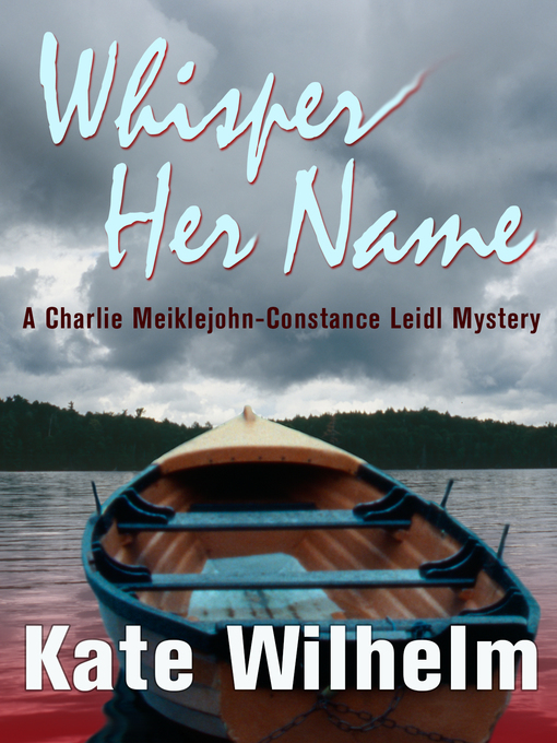 Title details for Whisper Her Name by Kate Wilhelm - Available